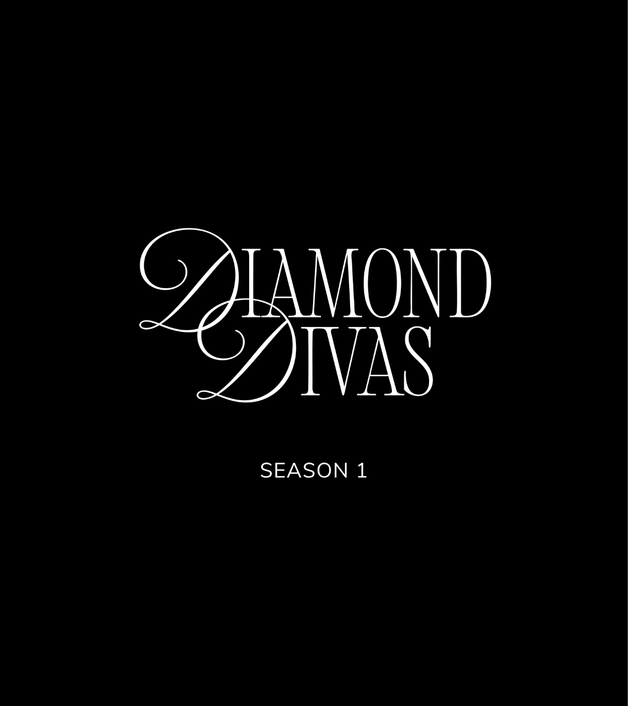 Black cover art with the title 'Diamond Divas' in white decorative lettering and 'SEASON 1' below it.